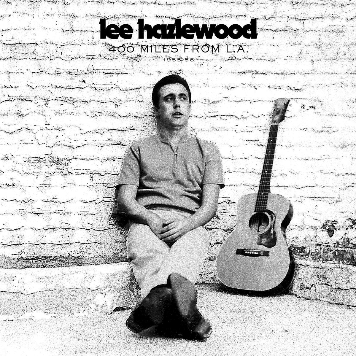 Lee Hazlewood - 400 Miles From L.A. 1955-56