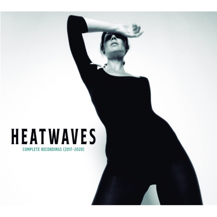 Heatwaves - Complete Recordings 2017-2020
