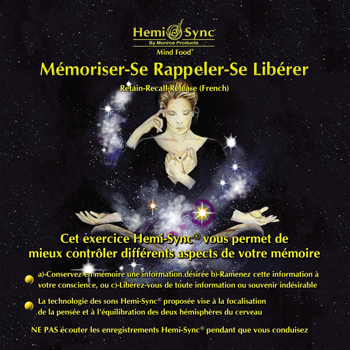 Hemi-Sync - Memoriser-Se Rappeler-Se Libérer (French Retain-Recall-Release)