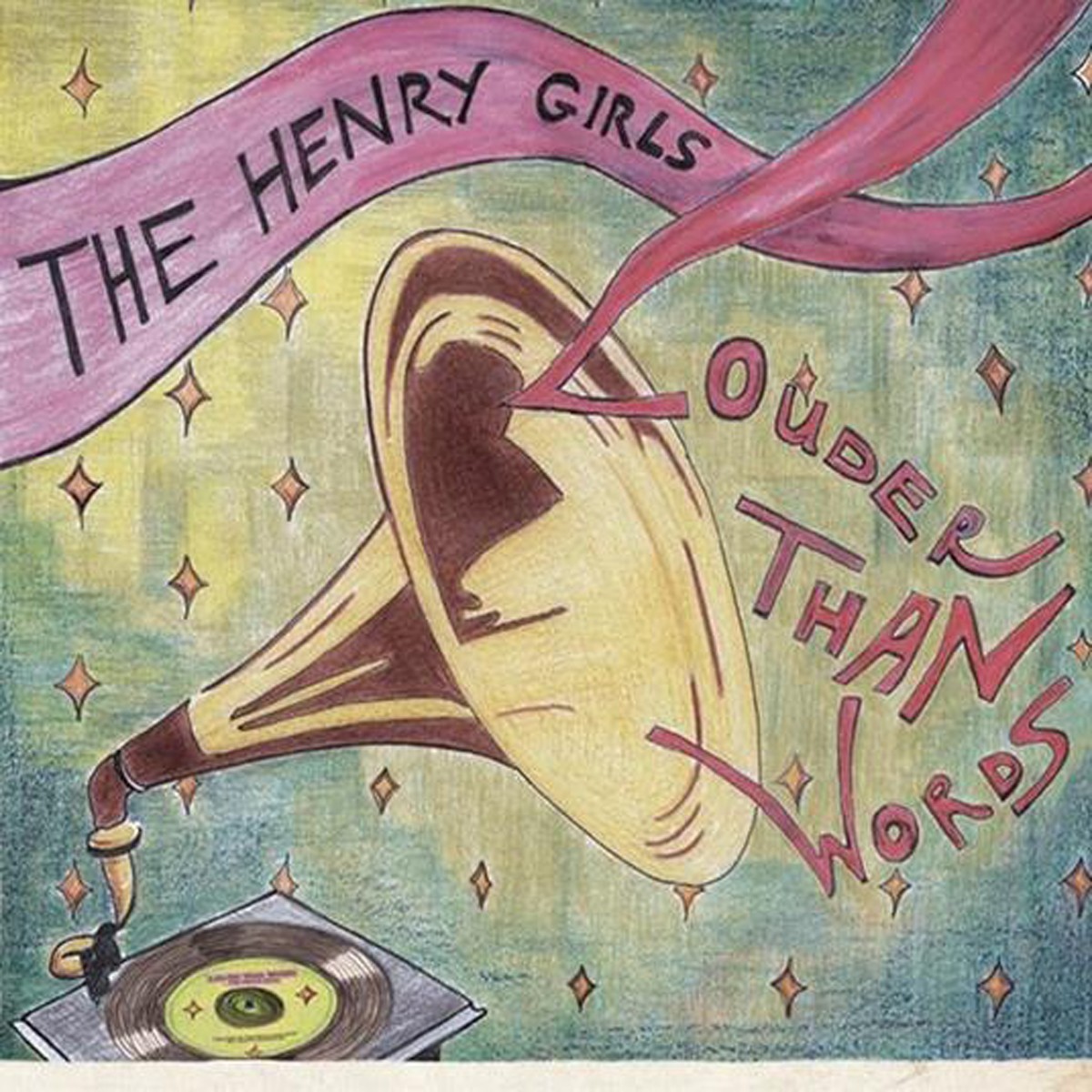 Henry Girls - Louder Than Words