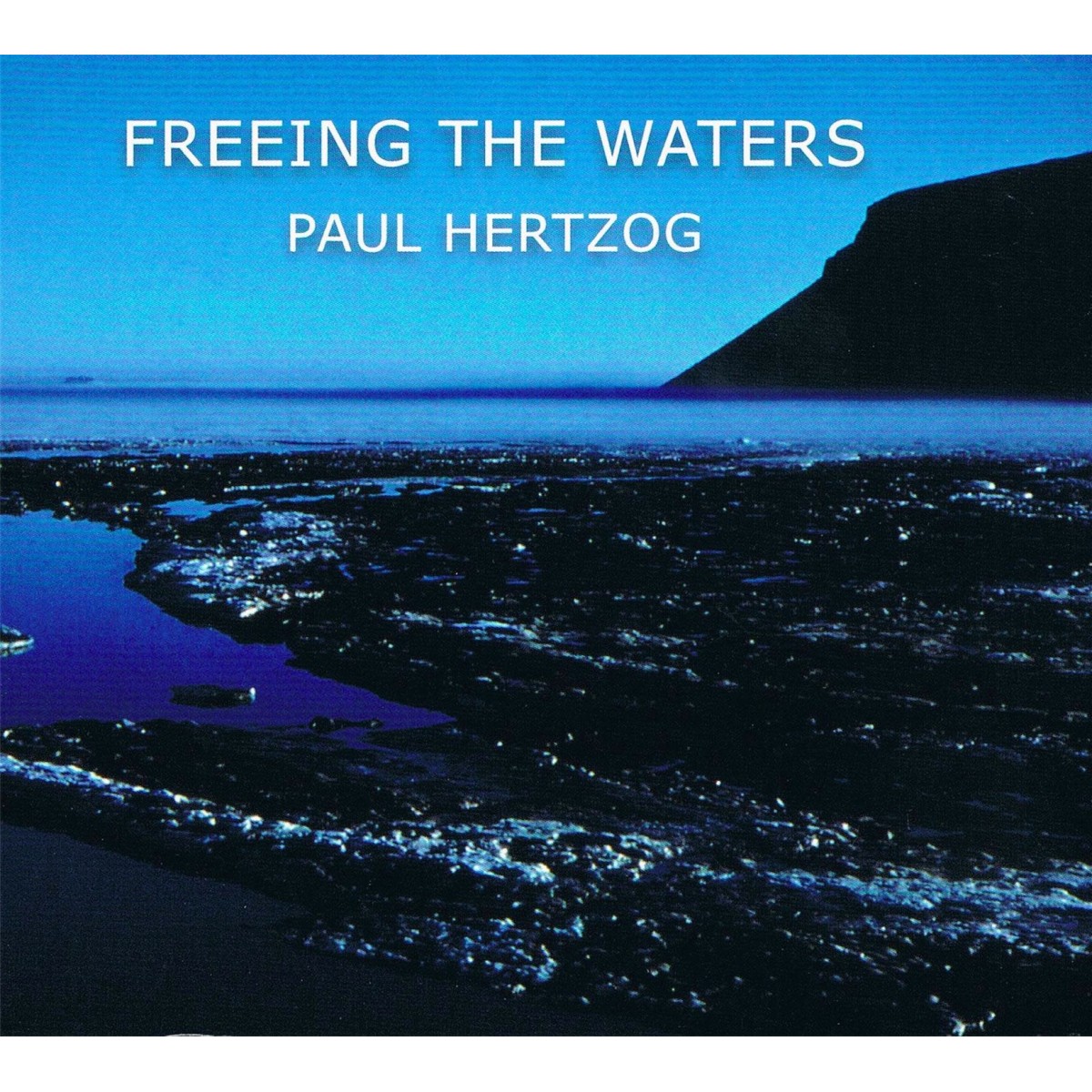 Paul Hertzog - Freeing The Waters (Thin Cover)