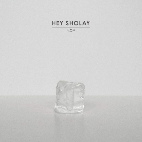 Hey Sholay - ((O))