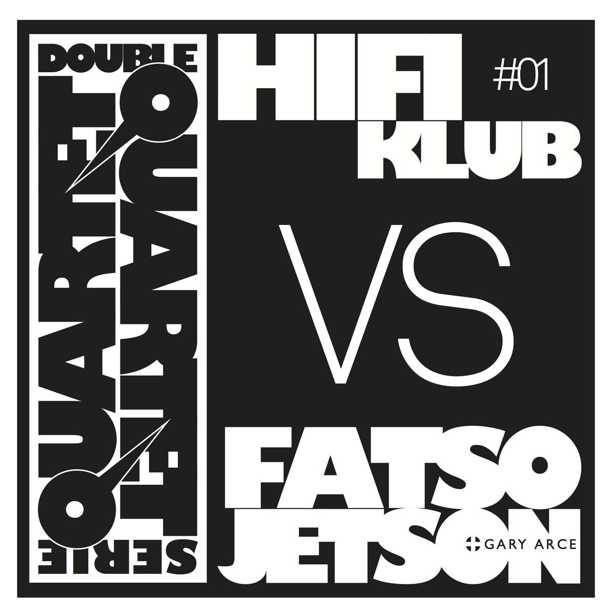 Hifiklub Vs Fatso Jetson + Gary Arce - Double Quartet Serie Volume 1