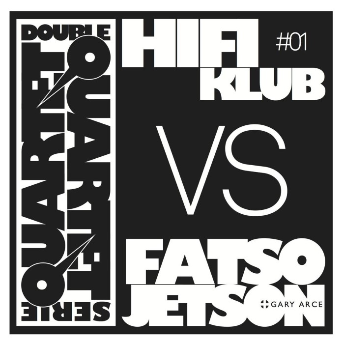 Hifiklub Vs Fatso Jetson + Gary Arce - Double Quartet Serie Volume 1