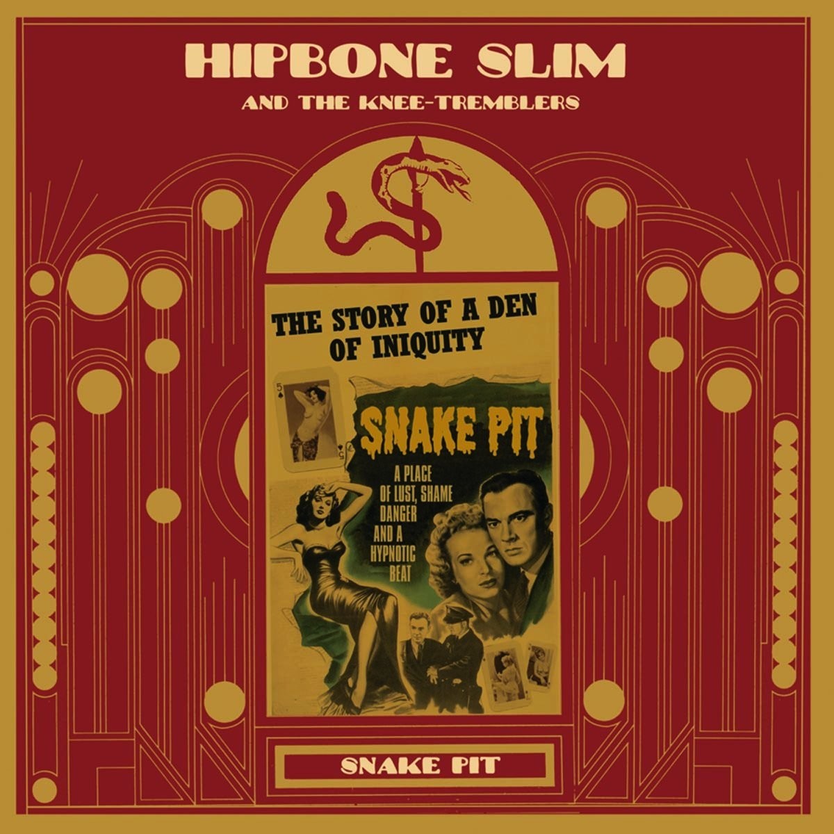 Hipbone Slim & The Kneetremblers - Snake Pit