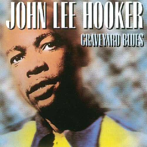 John Lee Hooker - Graveyard Blues
