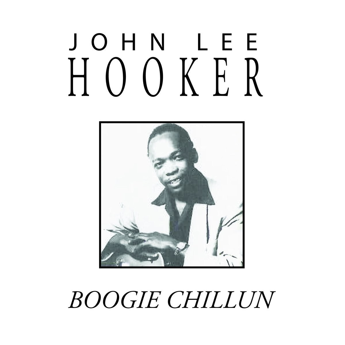 John Lee Hooker - Boogie Chillun