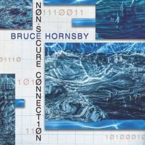 Bruce Hornsby - Non-Secure Connection (Blue Dream - Ltd Edition Autographed)