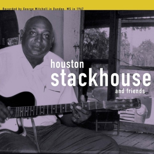 Houston Stackhouse - Houston Stackhouse & Friends