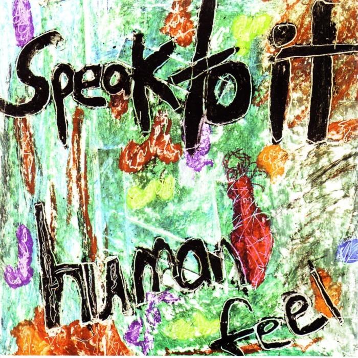Human Feel - Speak To It