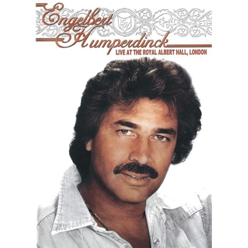 Englebert Humperdinck - Live At The Royal Albert Hall London