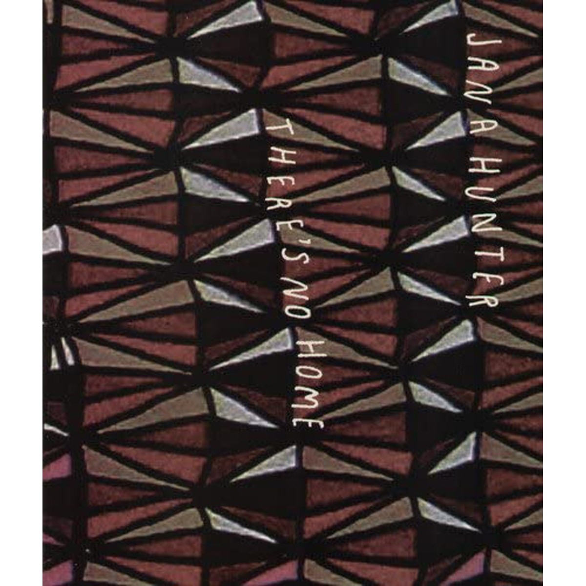 Jana Hunter - There's No Home