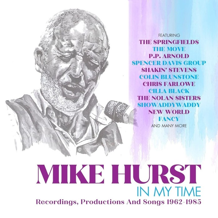 Mike Hurst - In My Time - Recordings, Productions And Songs 1962-1985