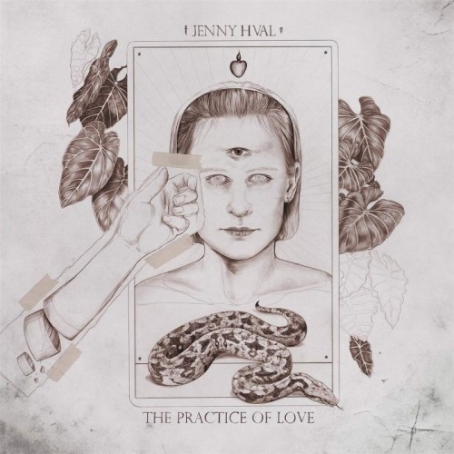 Jenny Hval - Practice Of Love