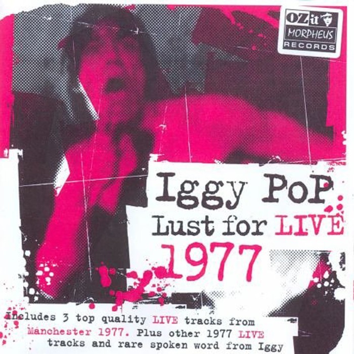 Iggy Pop - Lust For Live 1977