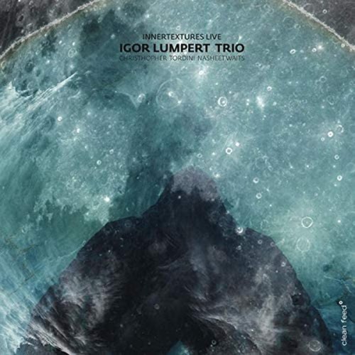 Igor Lumpert Trio - Innertextures Live