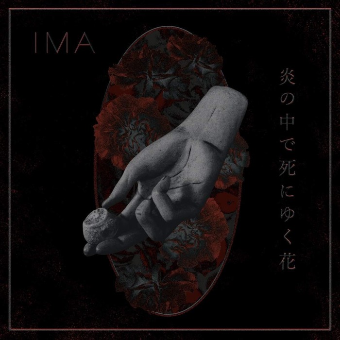 Ima - Flowers Die In Burning Fire