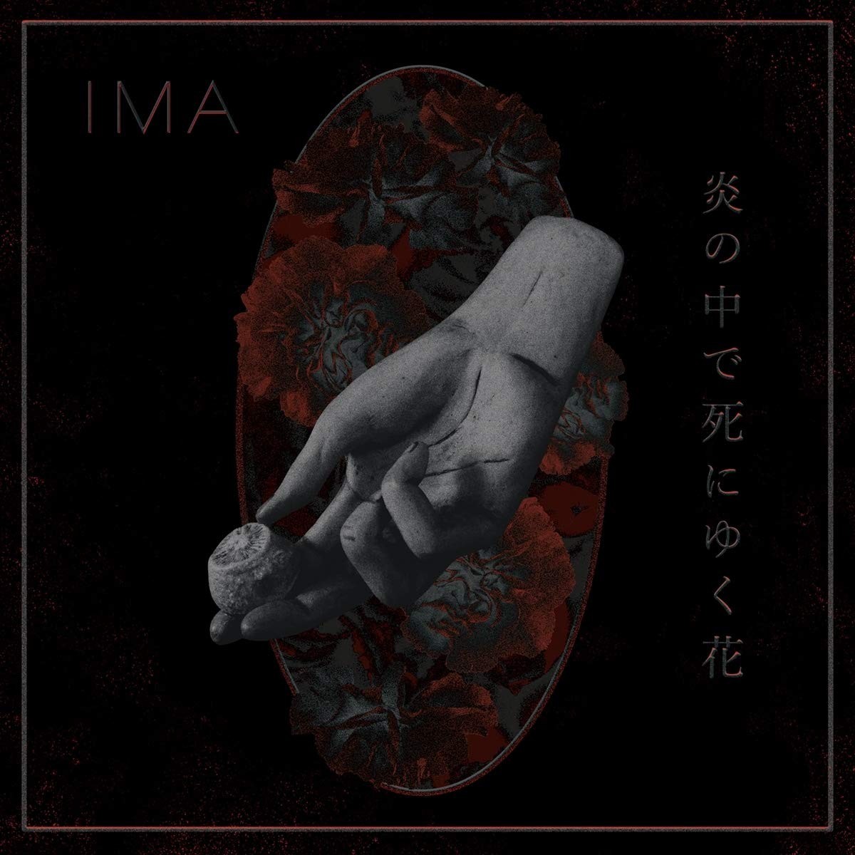 Ima - Flowers Die In Burning Fire