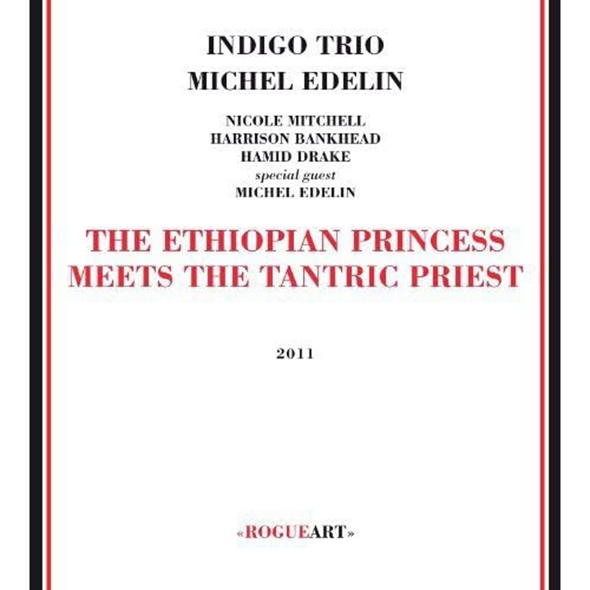 Indigo Trio & Michel Edelin - Ethiopian Princess Meets The Tantric Priest