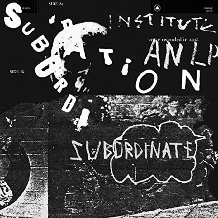 Institute - Subordination (Clear Vinyl)