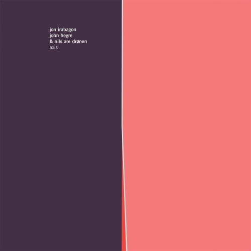 Hegre Irabagon & Dronen - Axis
