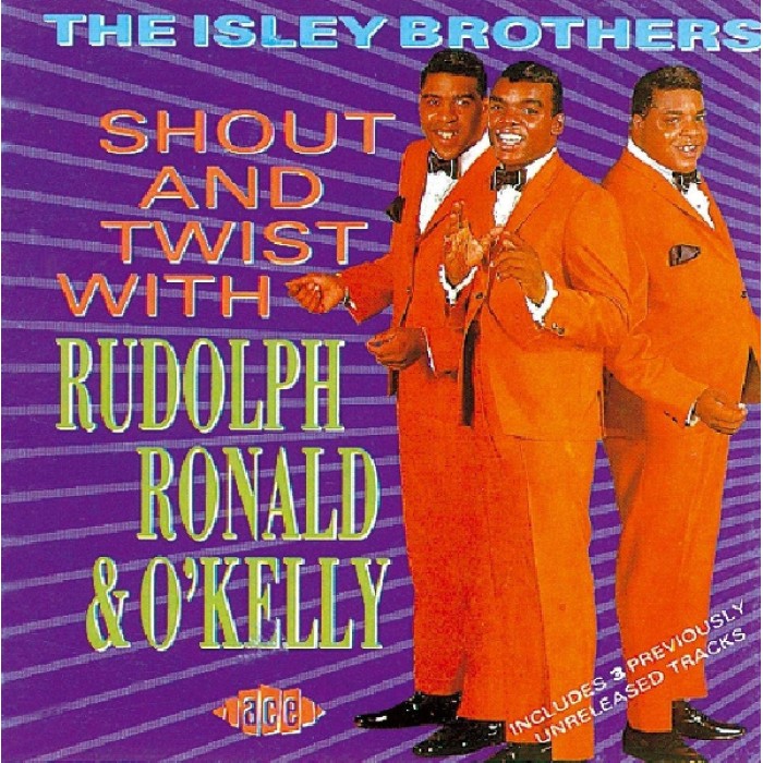 Isley Brothers - Shout And Twist With Rudolph, Ronald & O Kelly
