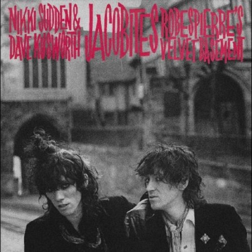 Jacobites - Robespierre's Velvet Basement