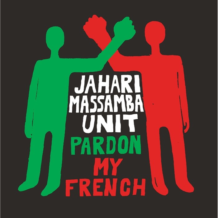 Jahari Massamba Unit - Pardon My French