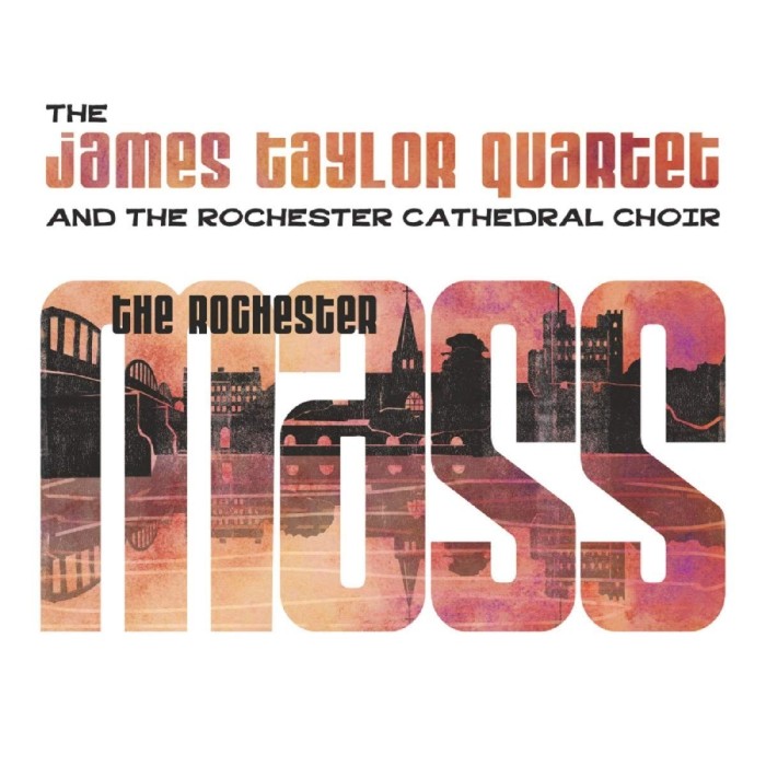 The James Taylor Quartet & The Rochester Cathedral Choir - Rochester Mass (Vinyl Edition)