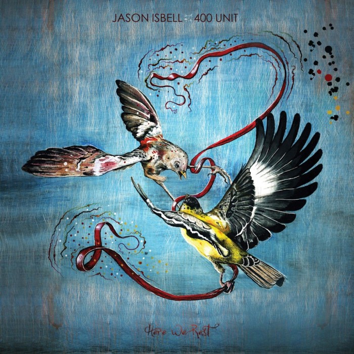 Jason Isbell And The 400 Unit - Here We Rest (Reissue)