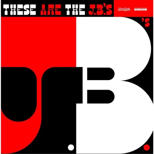The J.B.'s - These Are The Jbs (Unreleased Session)