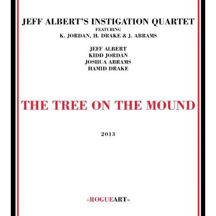 Jeff Albert's Instigation Quartet - Tree On The Mound