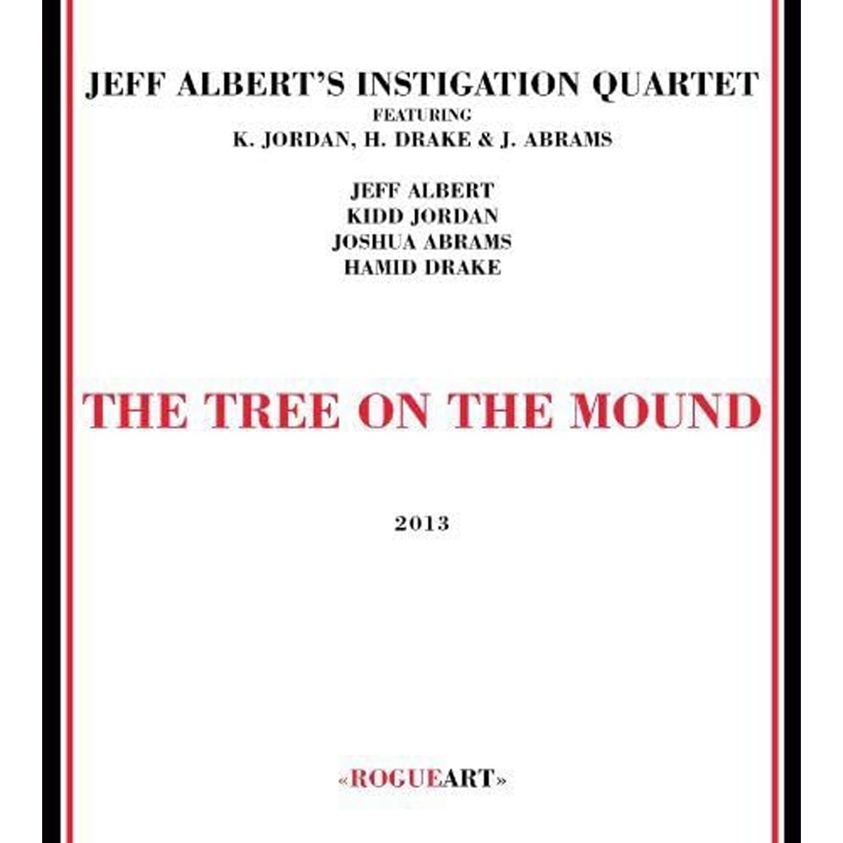 Jeff Albert's Instigation Quartet - Tree On The Mound