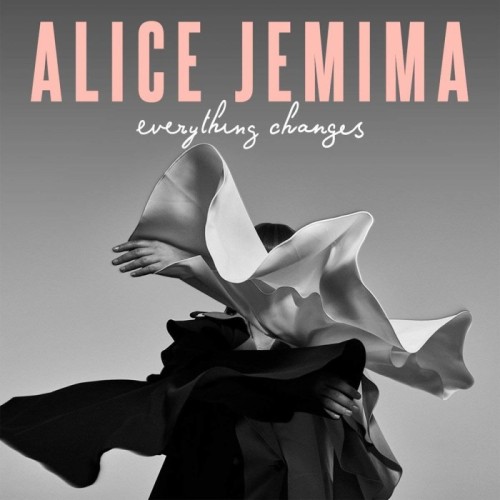 Alice Jemima - Everything Changes