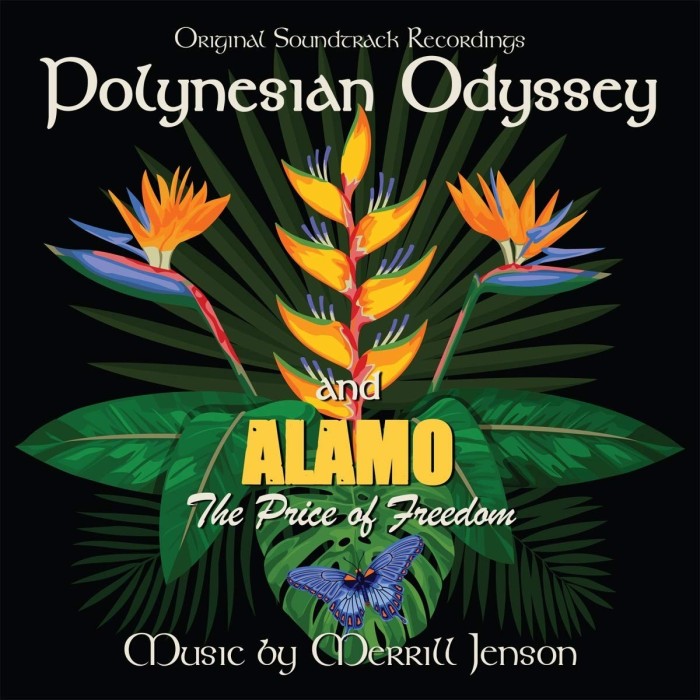 Merrill Jenson - Polynesian Odyssey / Alamo: The Price Of Freedom (Original Soundtrack)