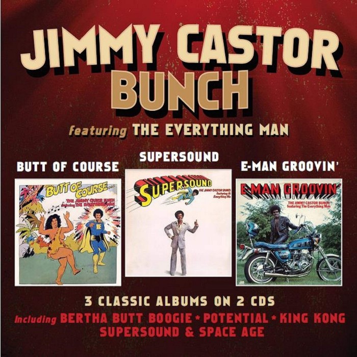 The Jimmy Castor Bunch - Butt Of Course / Supersound / E-Man Groovin'