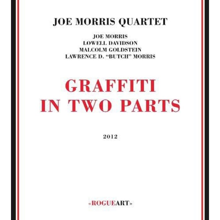 Joe Morris Quartet - Graffiti In Two Parts
