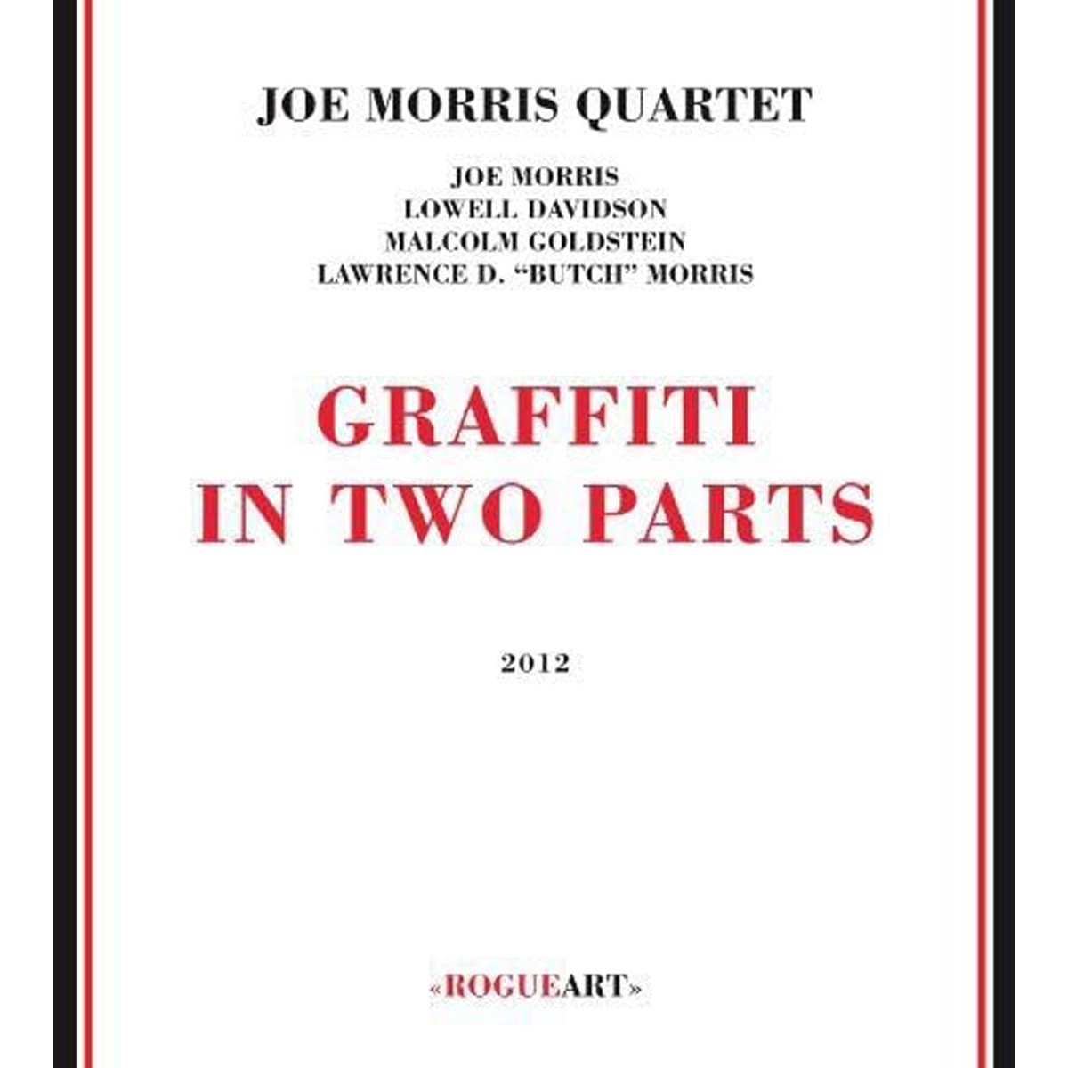 Joe Morris Quartet - Graffiti In Two Parts