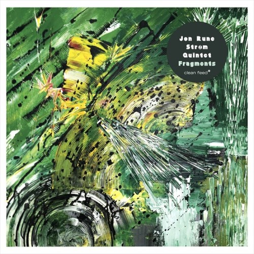 Jon Rune Strøm Quintet - Fragments