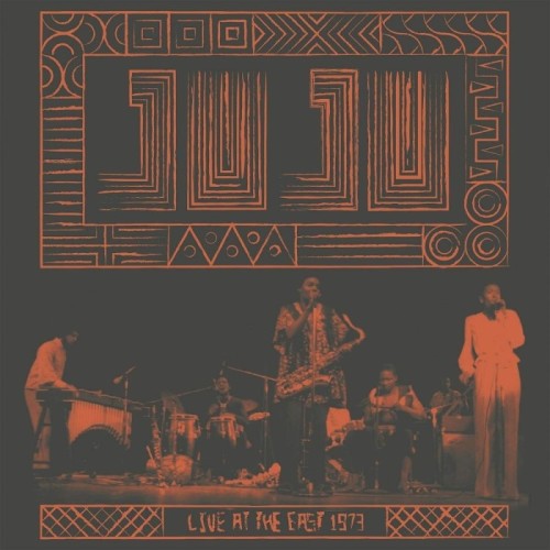 Juju - Live At The East 1973