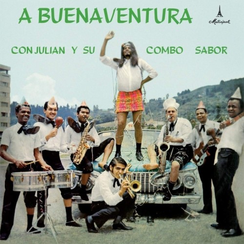 Julian Y Su Combo Sabor - A Buenaventura Con Julian Y Su Combo Sabor