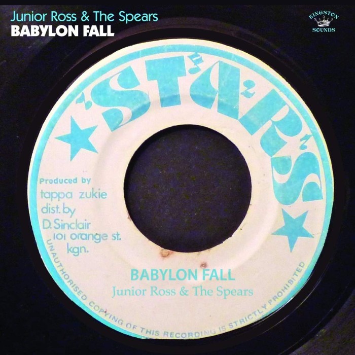 Junior Ross & The Spears - Babylon Fall