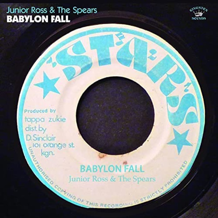 Junior Ross & The Spears - Babylon Fall