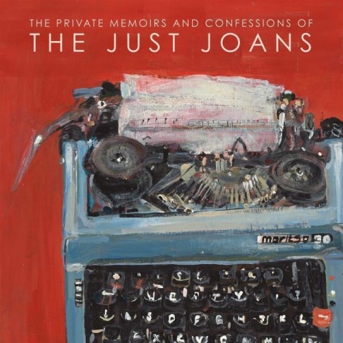 Just Joans - Private Memoirs And Confessions Of The Just Joans