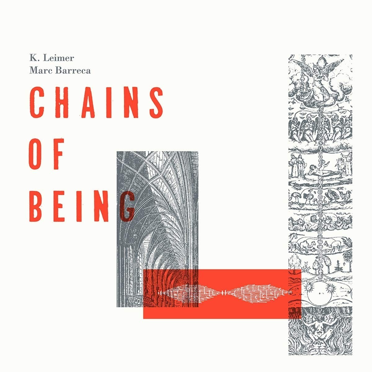 K. Leimer & Marc Barreca - Chains Of Being