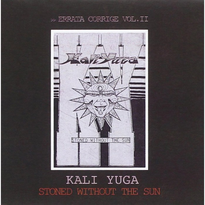 Kali Yuga - Stoned Without The Sun