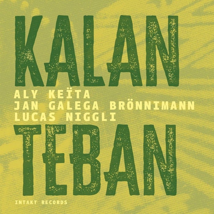 Aly Keita & Jan Galega Brönnimann & Lucas Niggli - Kalan Teban