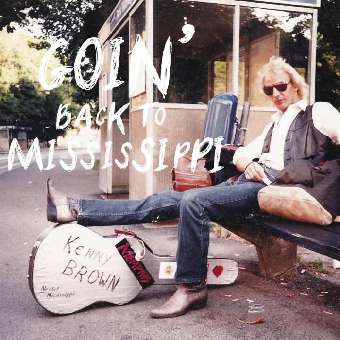 Kenny Brown - Going Back To Mississipi