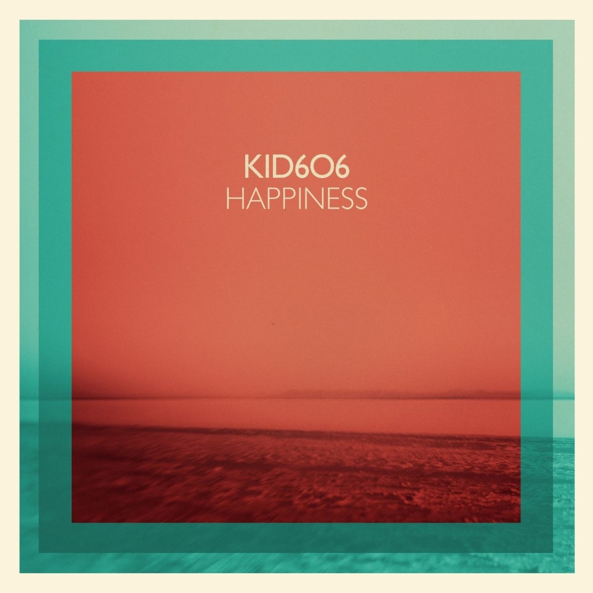 Kid606 - Happiness