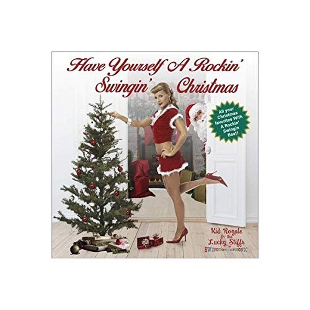 Kid Royale & The Lucky Stiffs - Have Yourself A Rockin' , Swingin' Christmas